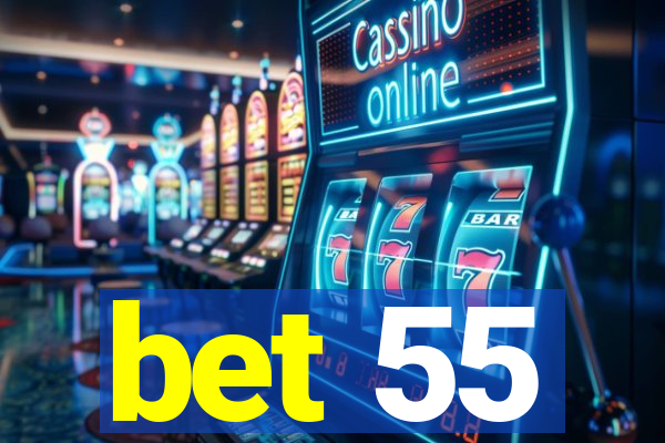 bet 55